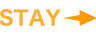 STAY